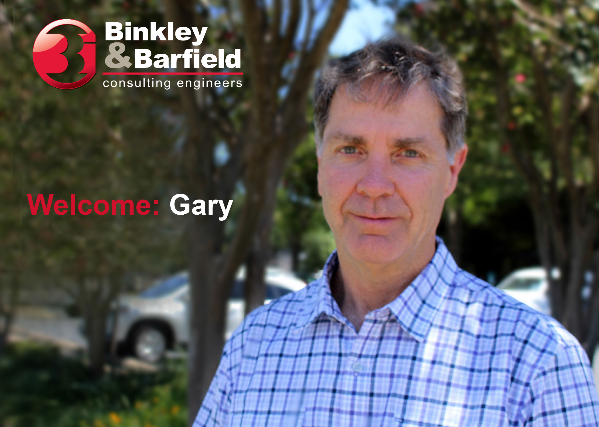 Welcome: Gary