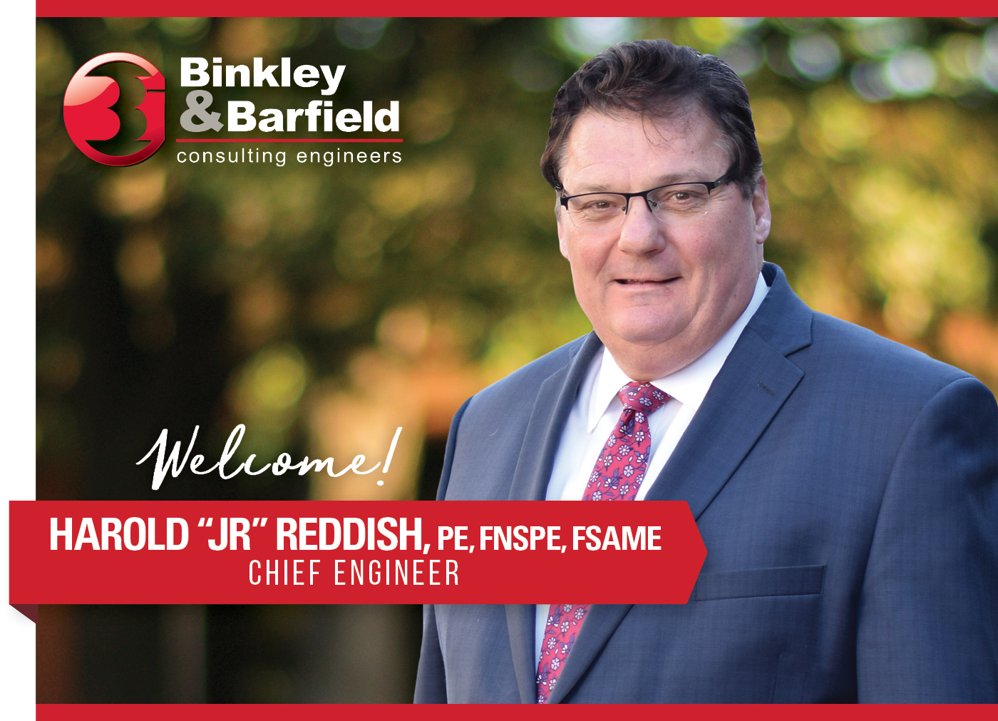 Welcome: Harold “JR” Reddish, PE, FNSPE, FSAME
