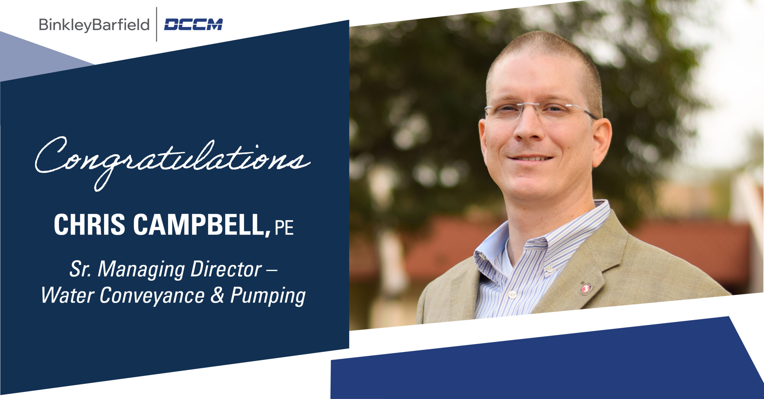 Chris Campbell Promoted to Sr. Managing Director – Water Conveyance & Pumping